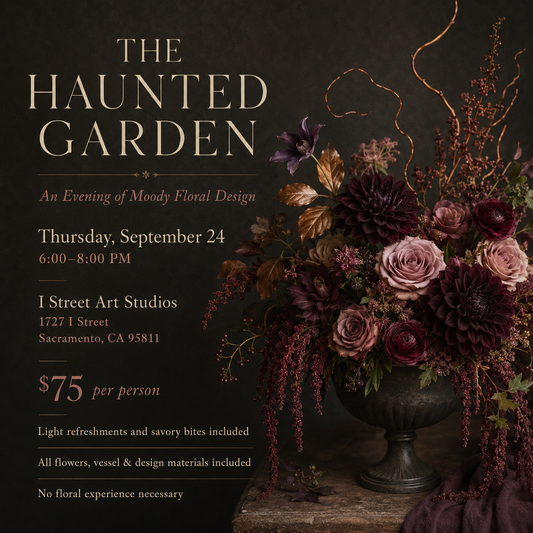 The Haunted Garden: An Evening of Moody Floral Design - September 24
